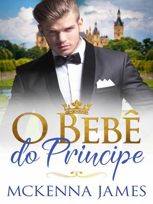 cover image of O Bebê do Príncipe